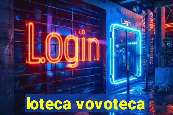 loteca vovoteca